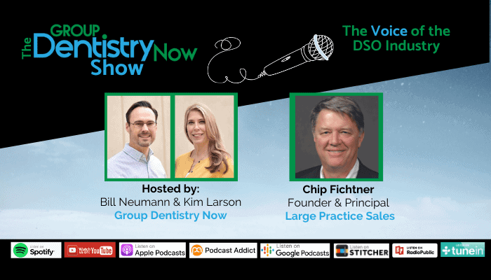 The Group Dentistry Now Show: The Voice Of The DSO Industry – Episode 129